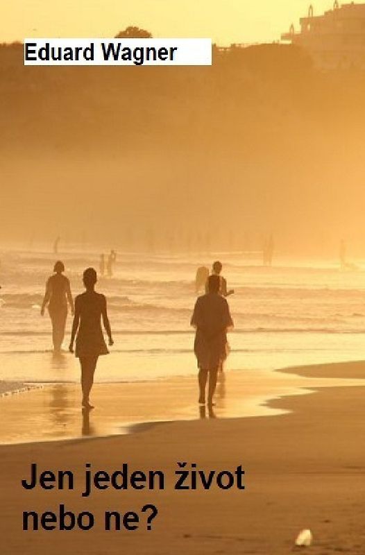 Jen jeden život