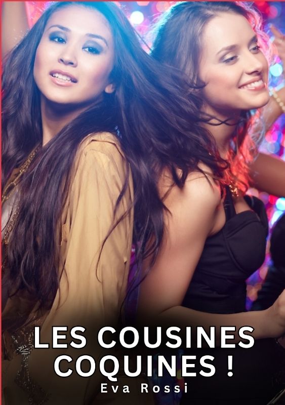 Les Cousines Coquines !