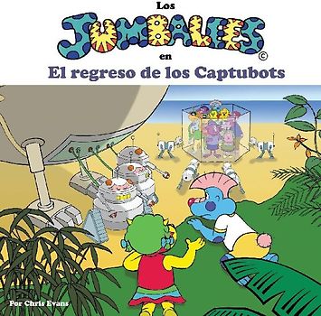 Los Jumbalees en El regreso de los Captubots
