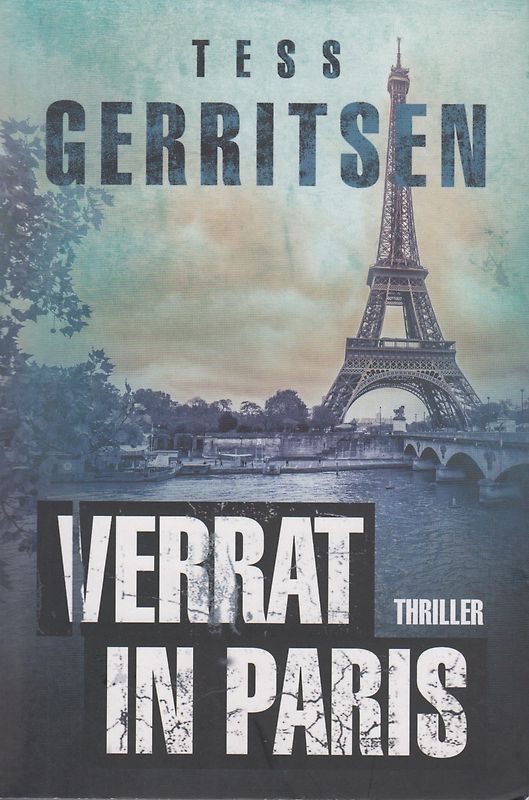 Verrat in Paris - Tess Gerritsen [Taschenbuch]