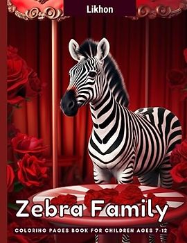 Likhon Zebra Family Coloring Pages Book for Children Ages 7-12
