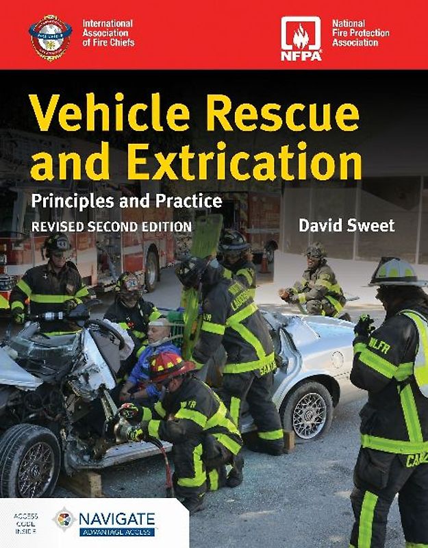 Vehicle Rescue and Extrication: Principles and Practice, Revised Second Edition