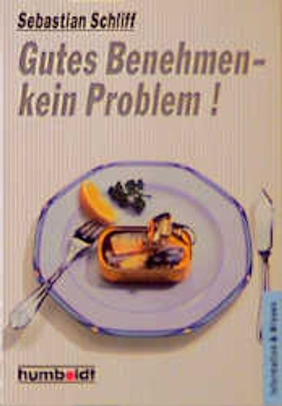 Gutes Benehmen - kein Problem