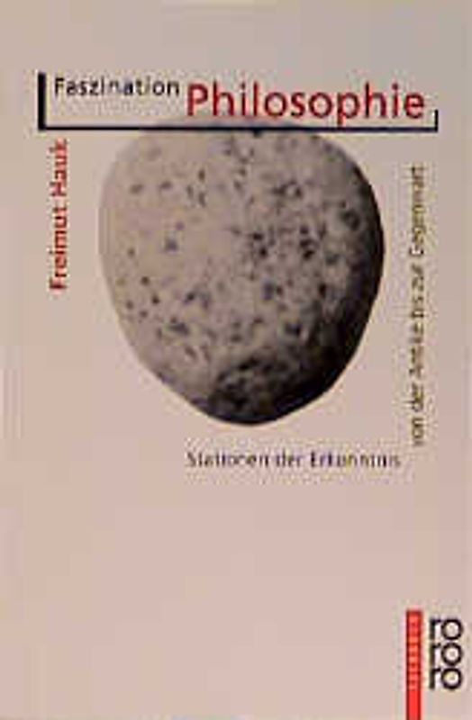Faszination Philosophie. Stationen der Erkenntnis von der Antike bis zur Gegenwart