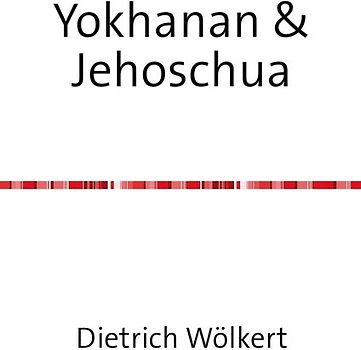 Yokhanan &amp; Jehoschua