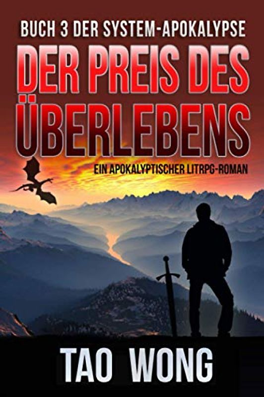 Der Preis des Überlebens: Ein Apokalyptischer LitRPG-Roman (Die System-Apokalypse, Band 3)
