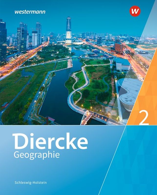 Diercke Geographie - Ausgabe 2016 für Schleswig-Holstein