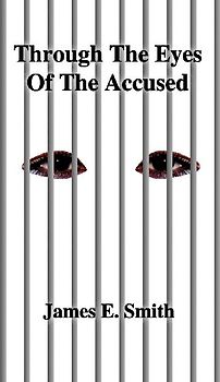 Through the Eyes of the Accused
