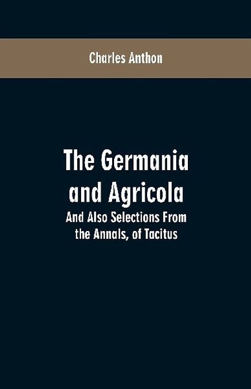The Germania and Agricola