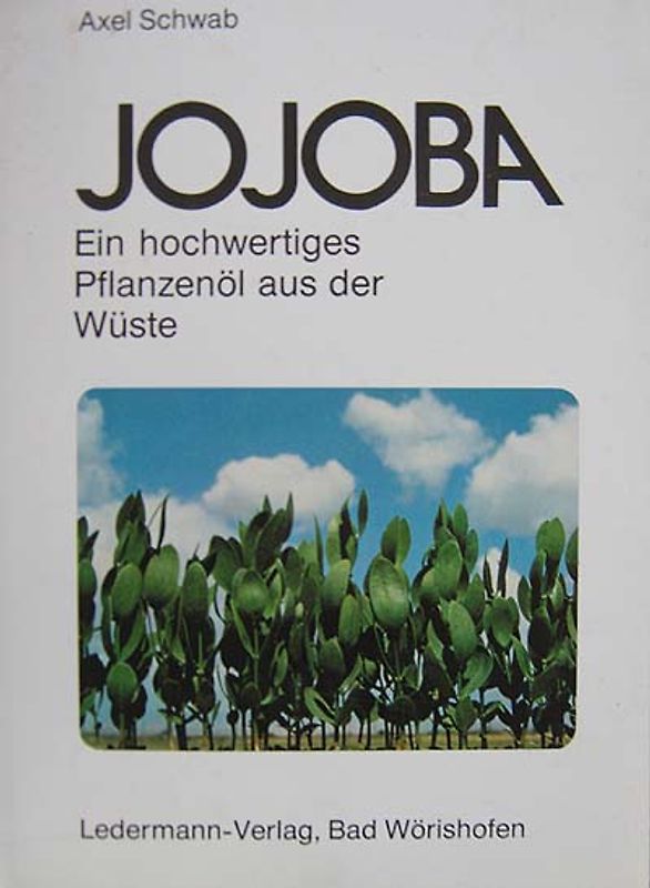 Jajoba - das Öl das aus der Wüste kommt