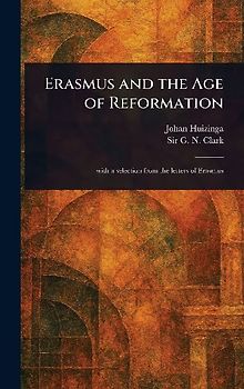 Erasmus and the Age of Reformation