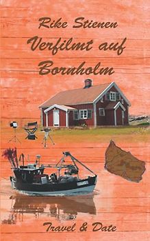 Verfilmt auf Bornholm: Travel & Date