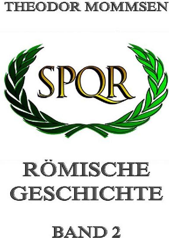 Römische Geschichte, Band 2