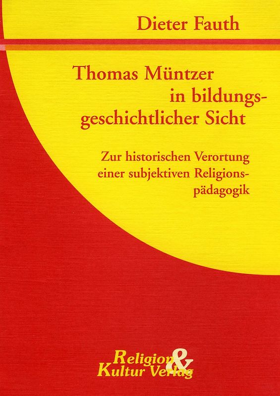 Thomas Müntzer in bildungsgeschichtlicher Sicht
