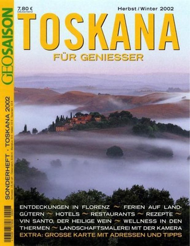 Geo Saison für Geniesser. Toskana