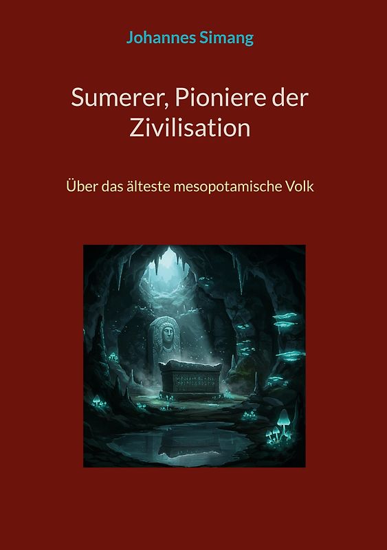 Sumerer, Pioniere der Zivilisation