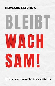 Bleibt wachsam!