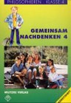 Philosophieren - Grundschule / Gemeinsam nachdenken - Landesausgabe Mecklenburg-Vorpommern