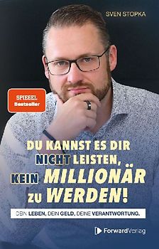 Du kannst es dir nicht leisten, kein Millionär zu werden