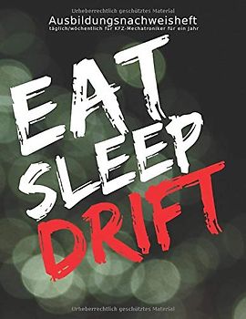 Ausbildungsnachweisheft täglich/wöchentlich für KFZ-Mechatroniker für ein Jahr: Berichtsheft Ausbildung/Ausbildungsnachweisheft täglich/wöchentlich - ... Übersicht für Kraftfahrzeugmechatroniker/-in