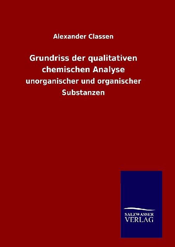 Grundriss der qualitativen chemischen Analyse