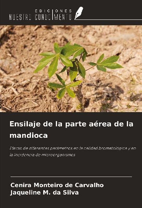 Ensilaje de la parte aérea de la mandioca