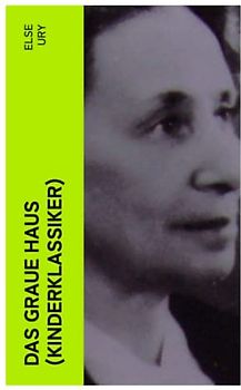 Das graue Haus (Kinderklassiker)