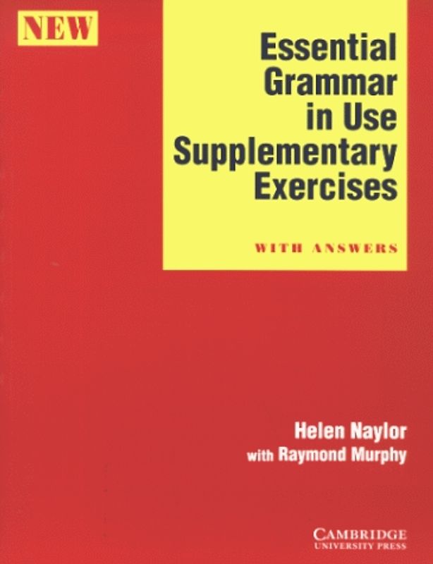 Essential Grammar in Use Supplementary Exercises. Edition with answers