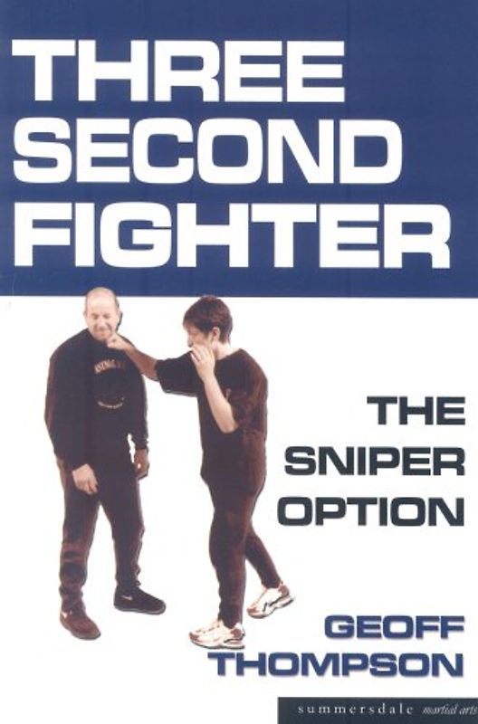 Three Second Fighter: Sniper Option - Thompson, Geoff
