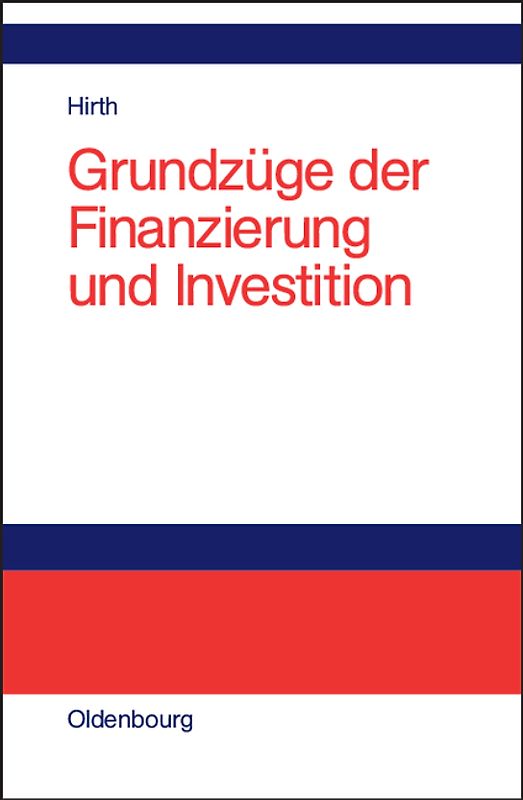 Grundzüge der Finanzierung und Investition