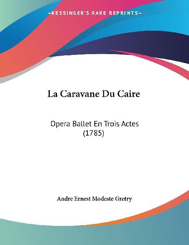 La Caravane Du Caire