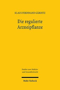 Die regulierte Arzneipflanze