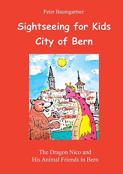 Sightseeing for Kids in the City of Bern