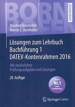 Lösungen zum Lehrbuch Buchführung 1 DATEV-Kontenrahmen 2016