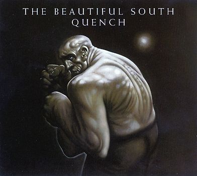 the Beautiful South - Quench