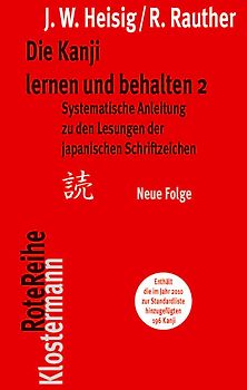 Die Kanji lernen und behalten 2. Neue Folge