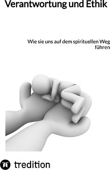 Verantwortung und Ethik