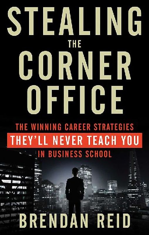 Stealing the Corner Office