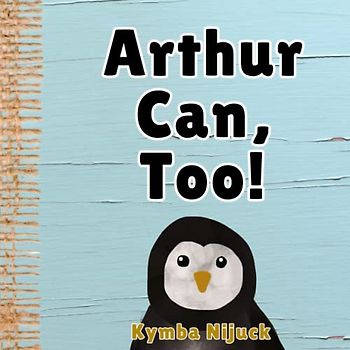 Arthur Can, Too!: In this PERSONALIZED, interactive ABC book for kids, Explore the Animal Kingdom with Fun Facts & Engaging Activities. Learn the ABCs ... Learners (Arthur's Personalized Library)