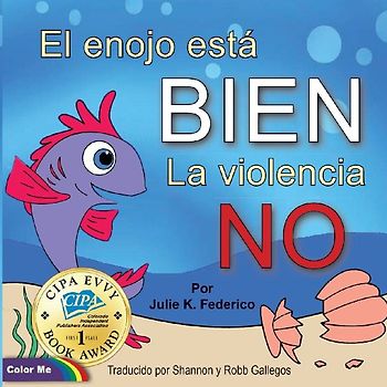 El enojo está BIEN La violencia NO