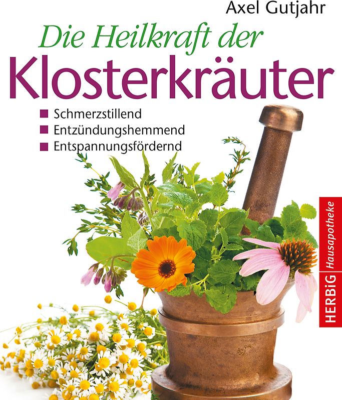 Die Heilkraft der Klosterkräuter