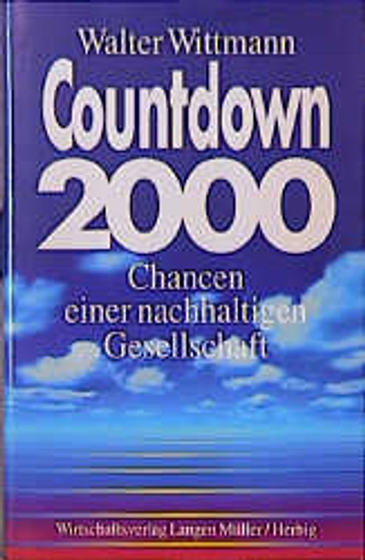 Countdown 2000. Chancen einer nachhaltigen Gesellschaft