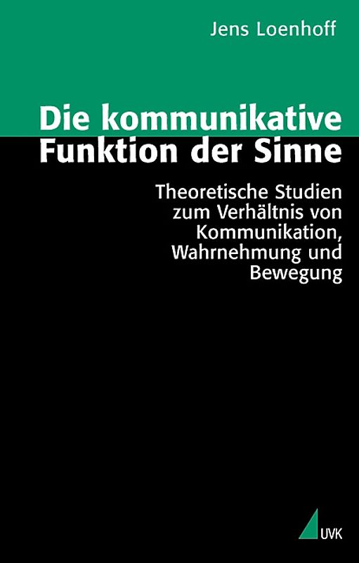 Die kommunikative Funktion der Sinne