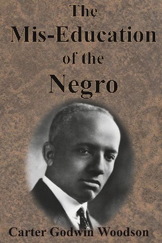 The Mis-Education of the Negro