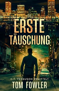 Die erste Täuschung