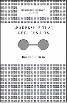Leadership That Gets Results (Harvard Business Review Classics)