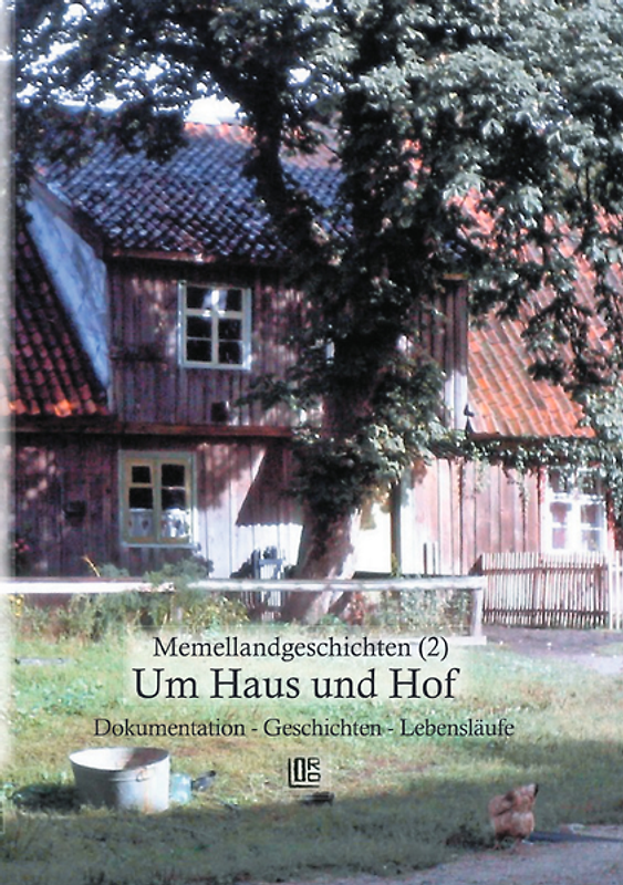Memellandgeschichten (2) Um Haus und Hof