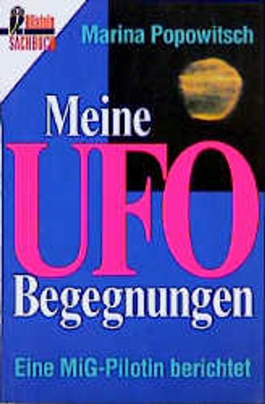 Meine UFO-Begegnungen. Eine MiG-Pilotin berichtet