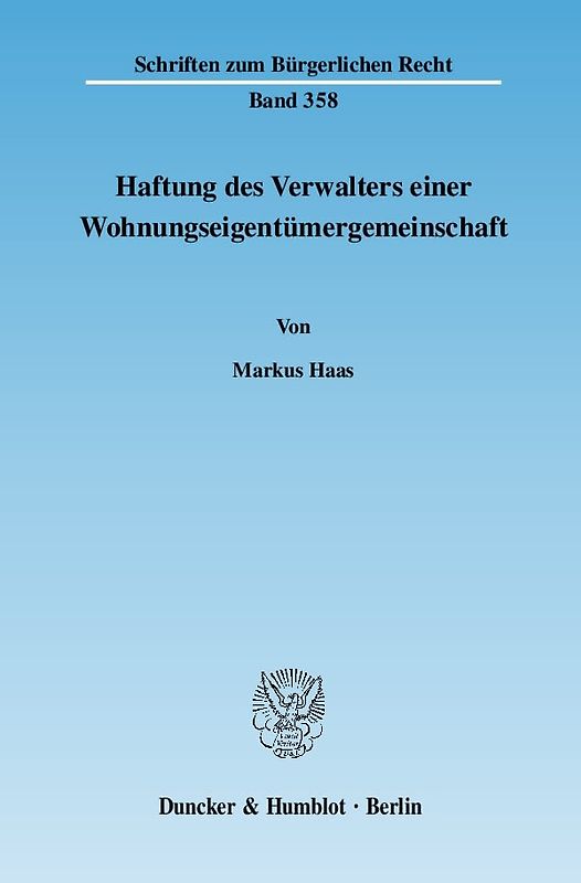 Haftung des Verwalters einer Wohnungseigentümergemeinschaft.