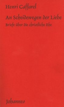 An Scheidewegen der Liebe